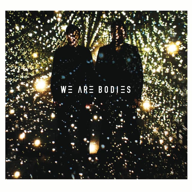 We Are Bodies