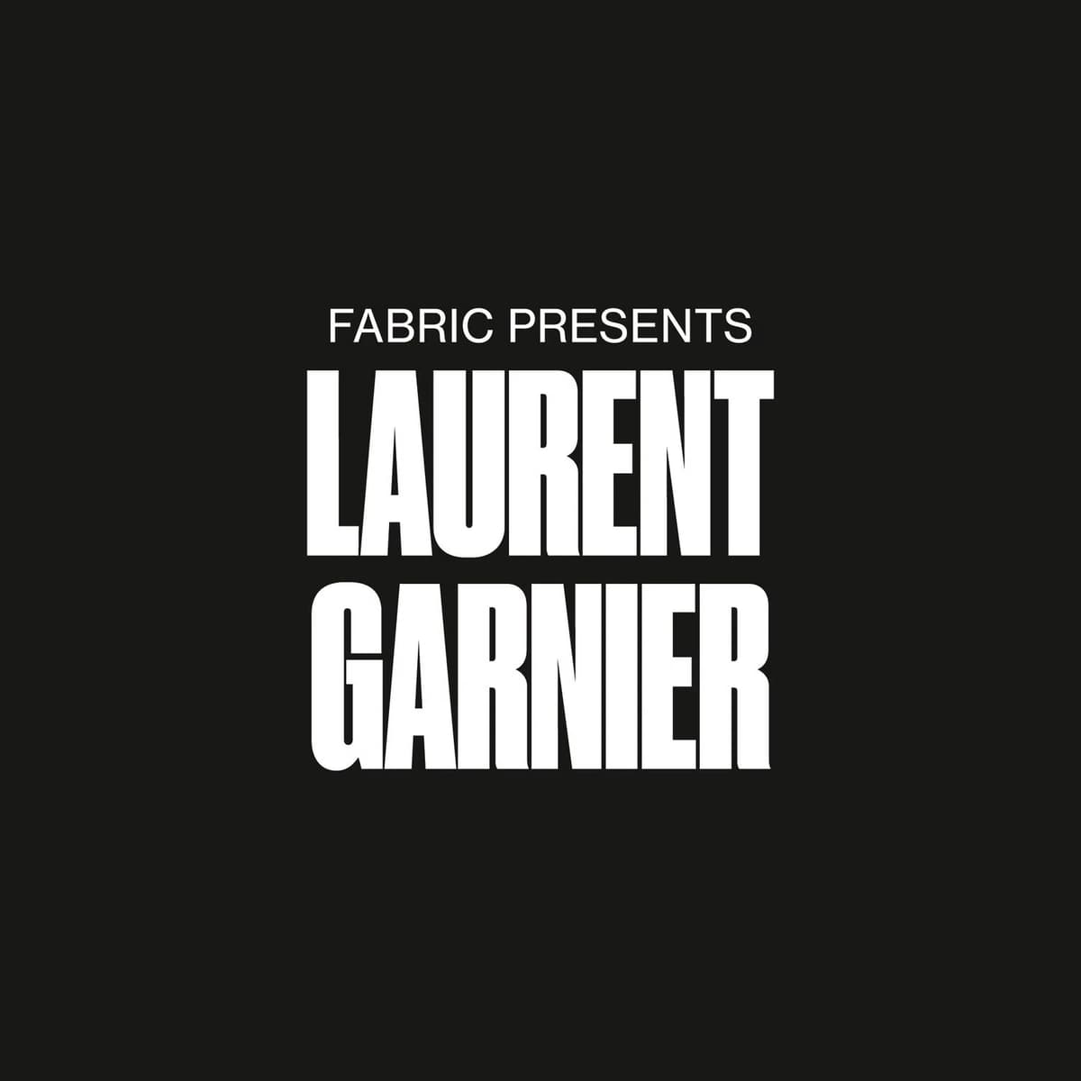 fabric presents Laurent Garnier
