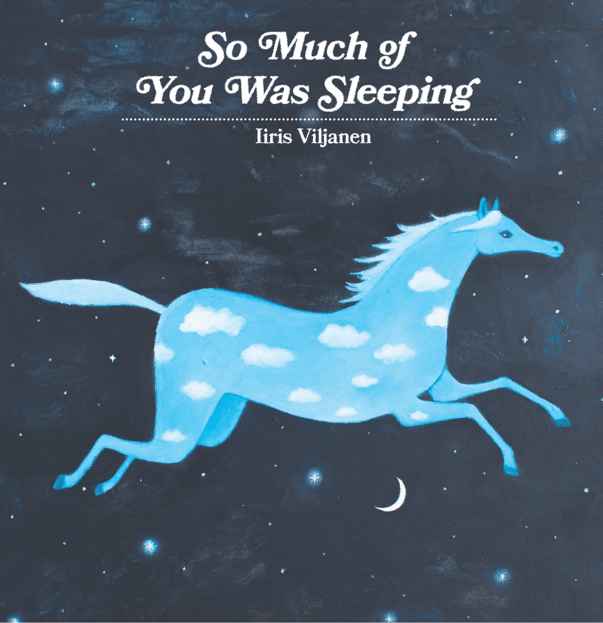 So much of you was sleeping