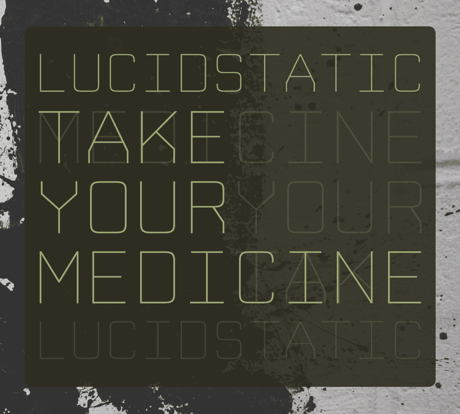 Take Your Medicine