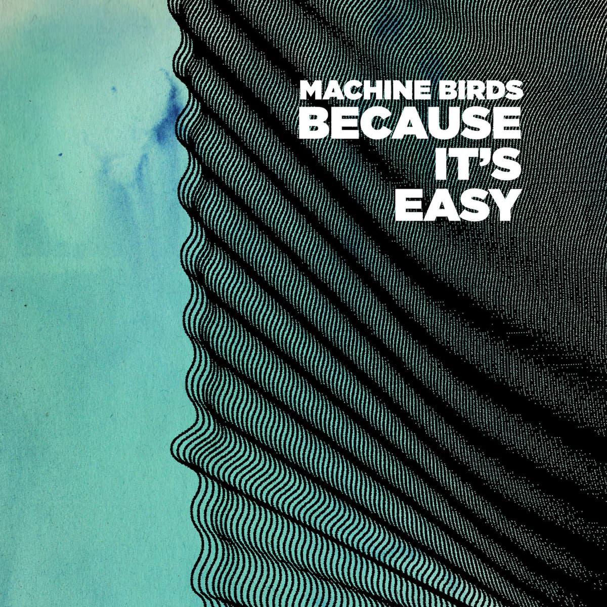 Because It's Easy