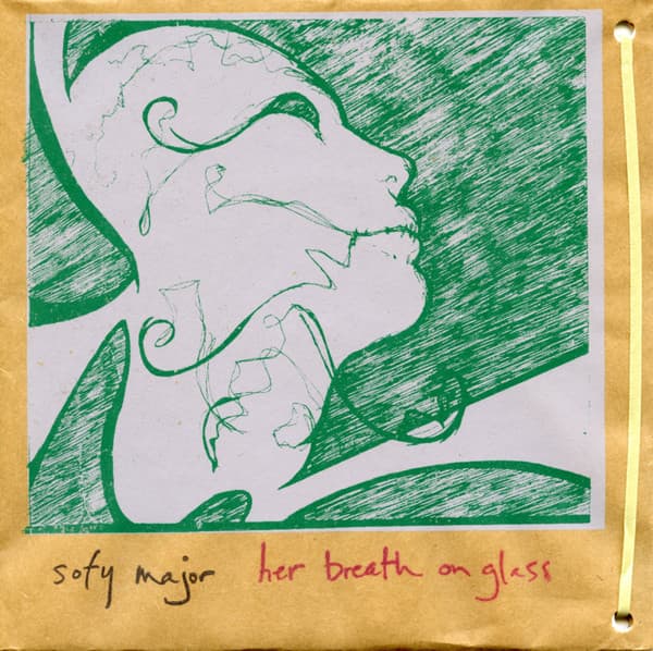 Sofy Major / Her Breath On Glass