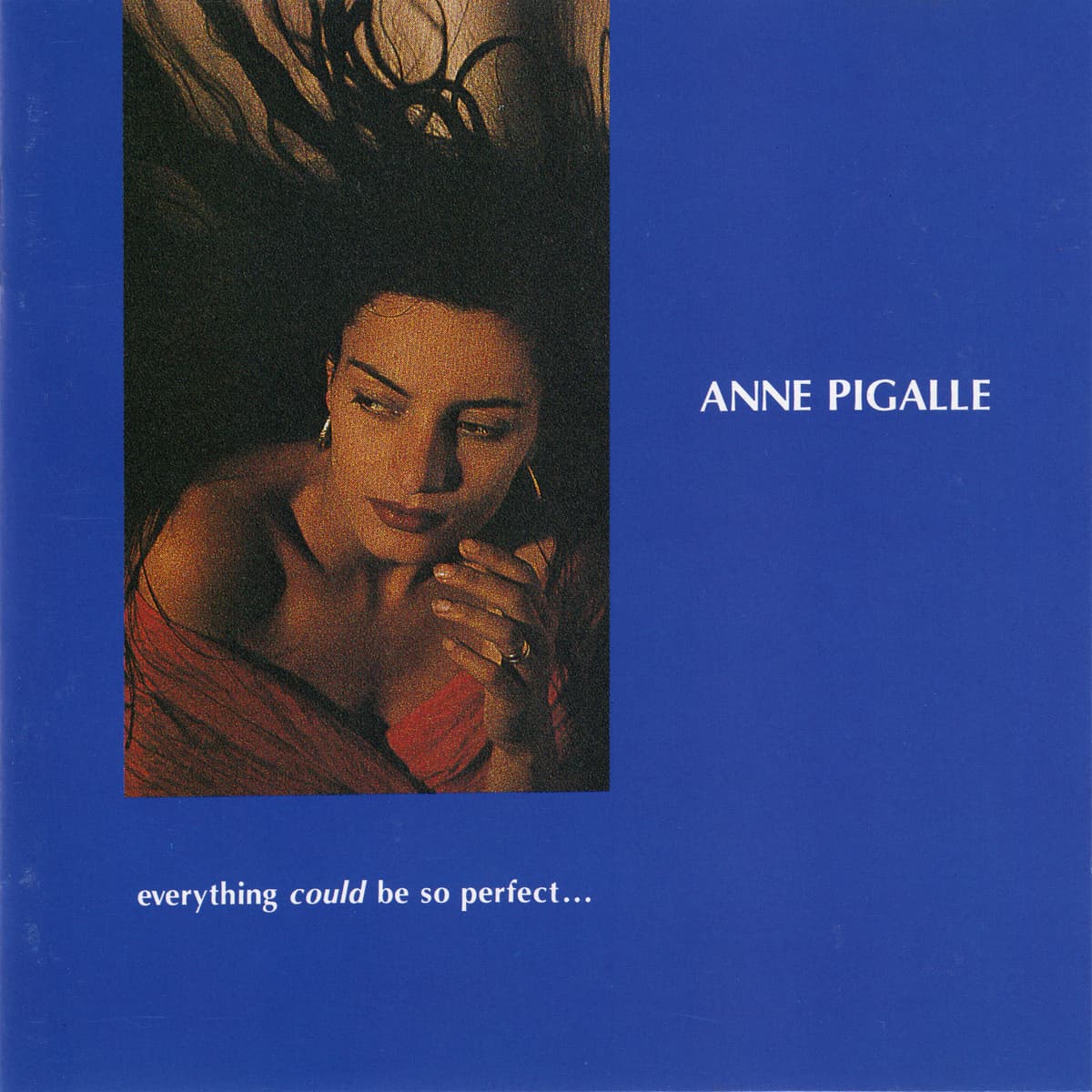 Everything Could Be So Perfect…