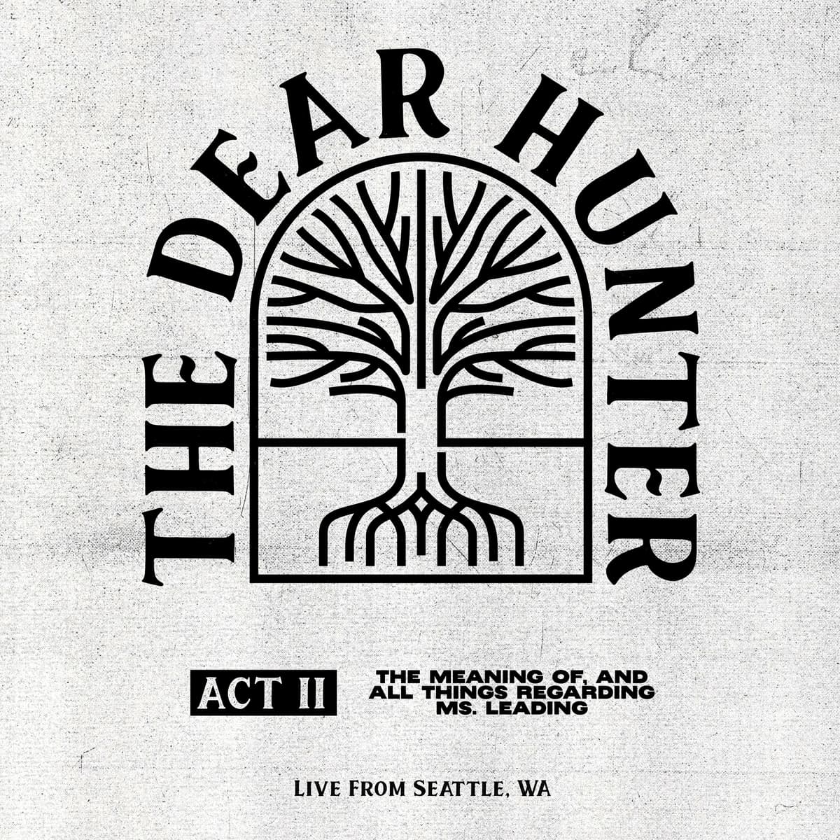 Act II: The Meaning of, and All Things Regarding Ms. Leading (live from Seattle, WA)