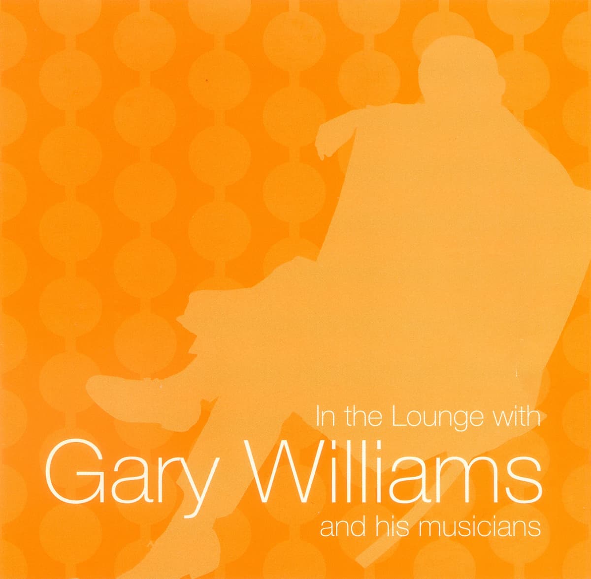 In the Lounge With Gary Williams and His Musicians