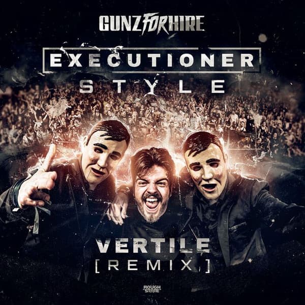 Executioner Style (Vertile remix)