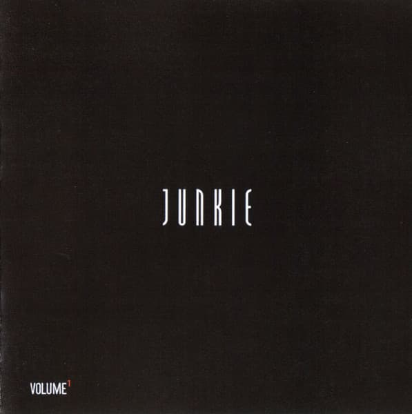Junkie Volume 1