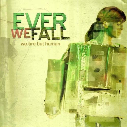 We Are but Human