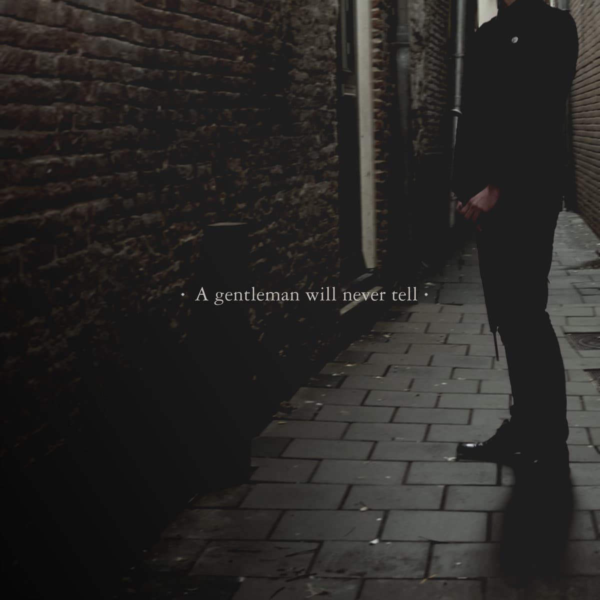 A Gentleman Will Never Tell