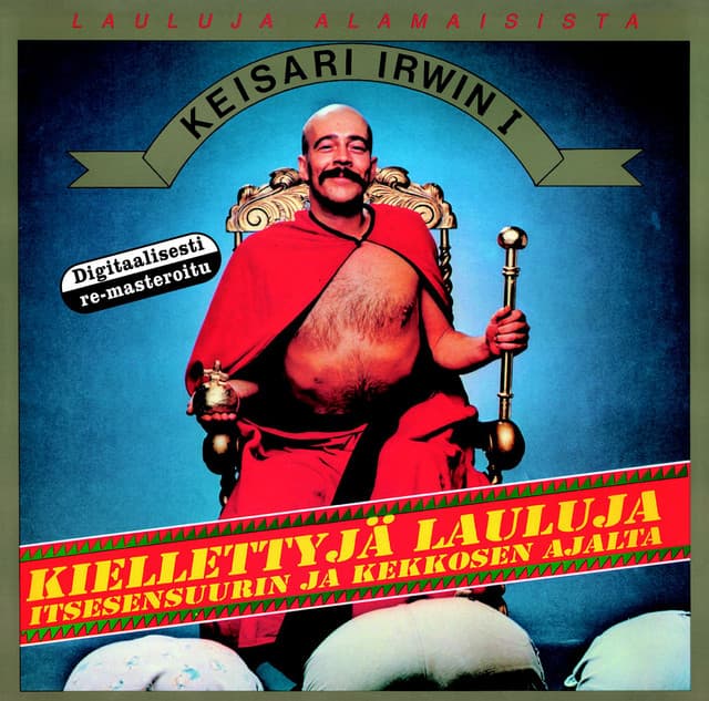 Keisari Irwin I (Kiellettyjä lauluja itsesensuurin ja Kekkosen ajalta)