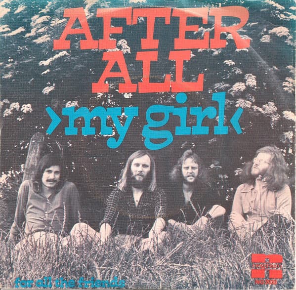 My Girl / For All the Friends