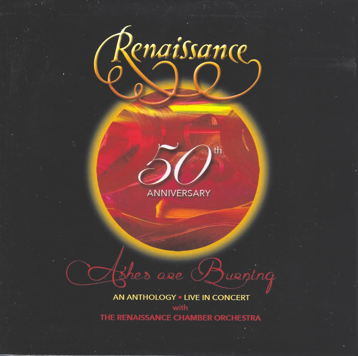 50th Anniversary: Ashes Are Burning: An Anthology Live in Concert