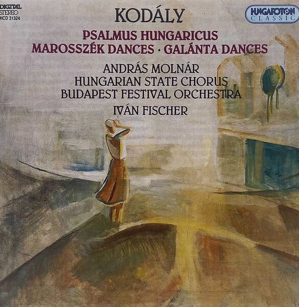Psalmus hungaricus / Marosszék Dances / Galánta Dances