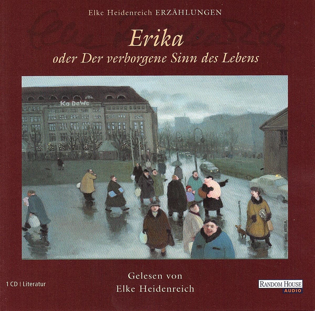 Erika: oder Der verborgene Sinn des Lebens