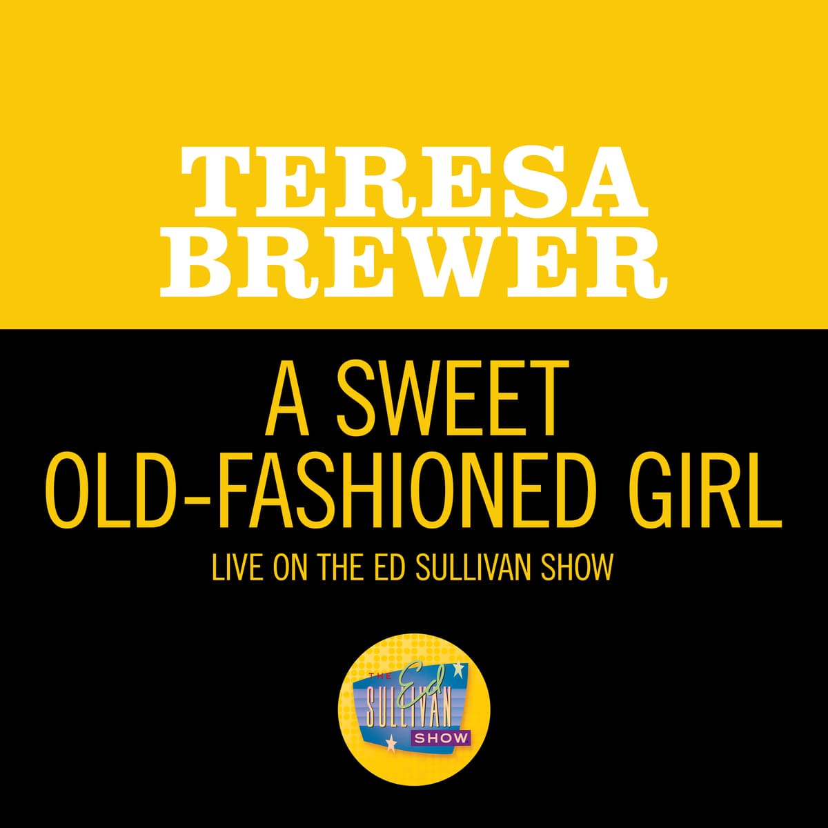 A Sweet Old‐Fashioned Girl (live on the Ed Sullivan Show, May 20, 1956)