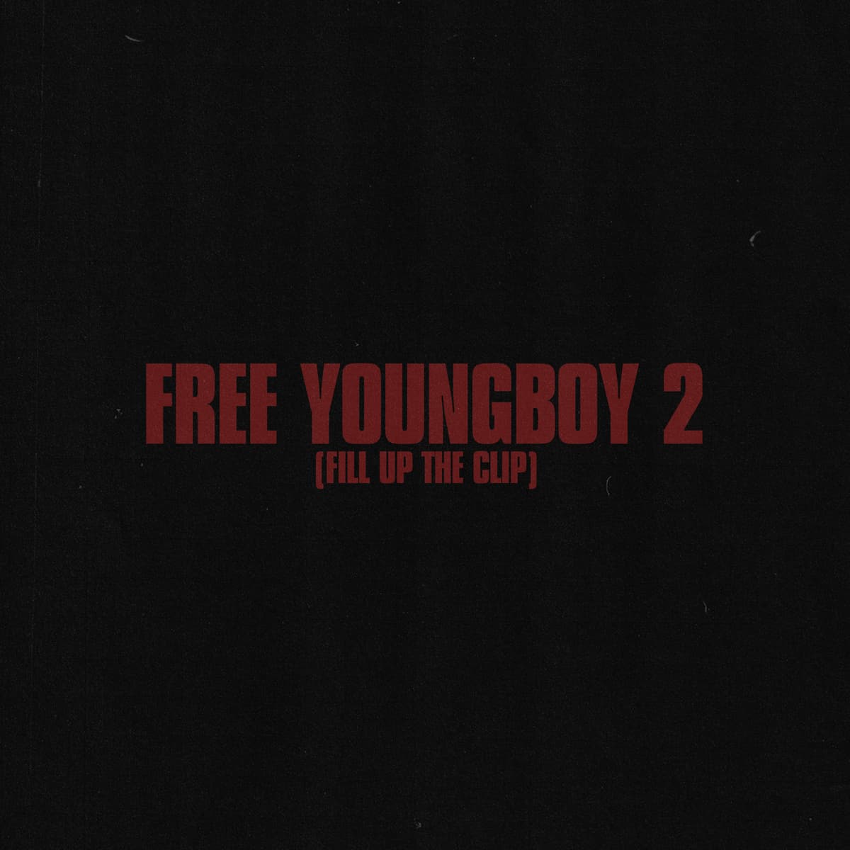 Free YoungBoy 2 (Fill Up the Clip)
