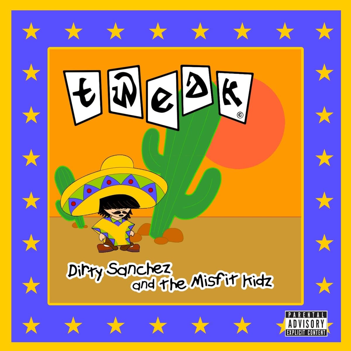 Dirty Sanchez and the Misfit Kidz