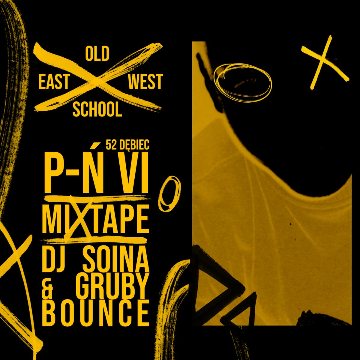 P-Ń VI East West Old School Mixtape by Dj Soina & Gruby Bounce