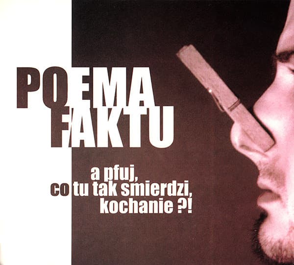 A pfuj, co tu tak śmierdzi, kochanie?!