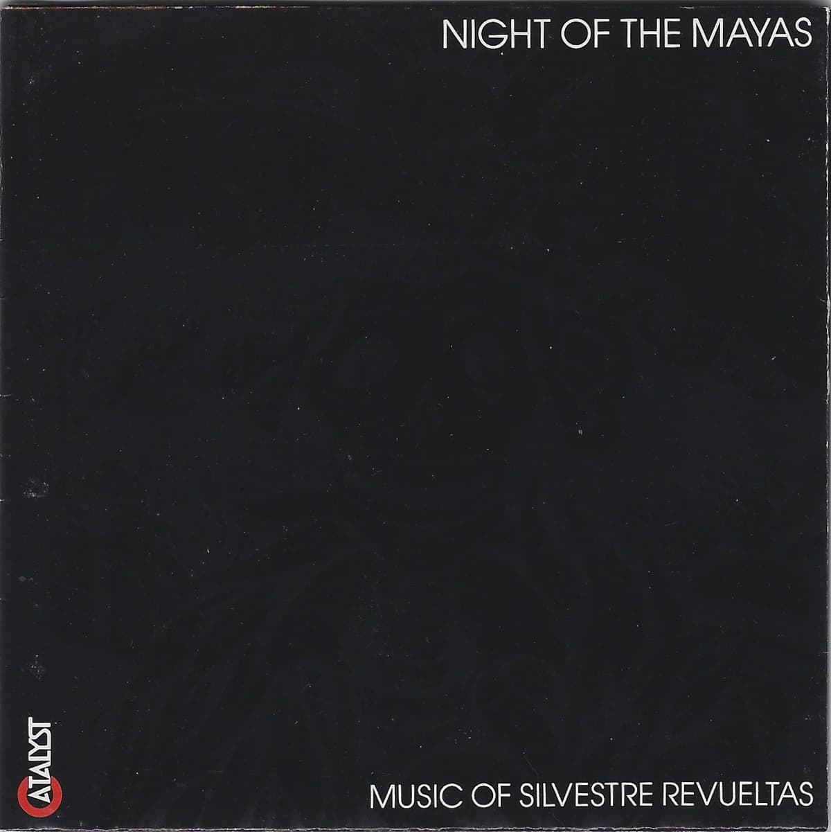 Night of the Mayas: Music of Silvestre Revueltas