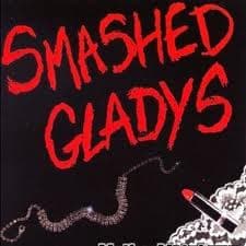 Smashed Gladys