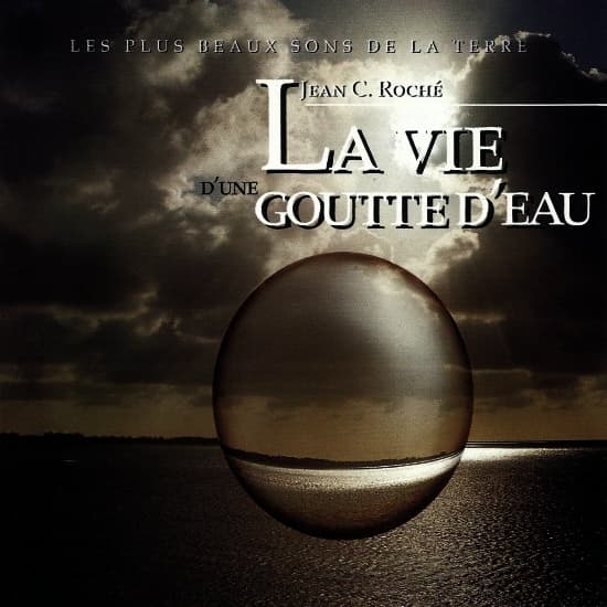La vie d'une goutte d'eau
