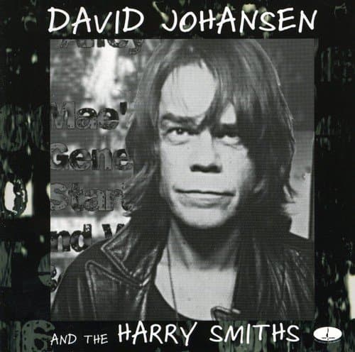 David Johansen and the Harry Smiths