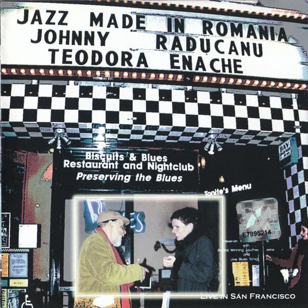 Jazz Made in Romania: Live in San Francisco