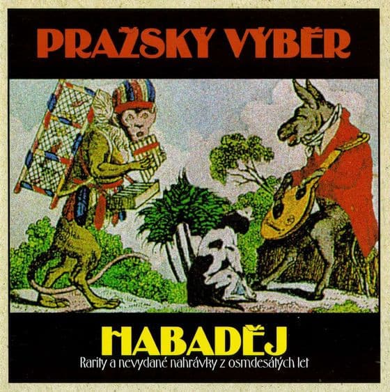 Habaděj (Rarity A Nevydané Nahrávky Z Osmdesátých Let)