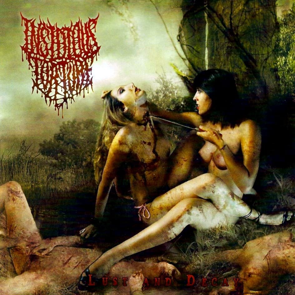 Lust and Decay