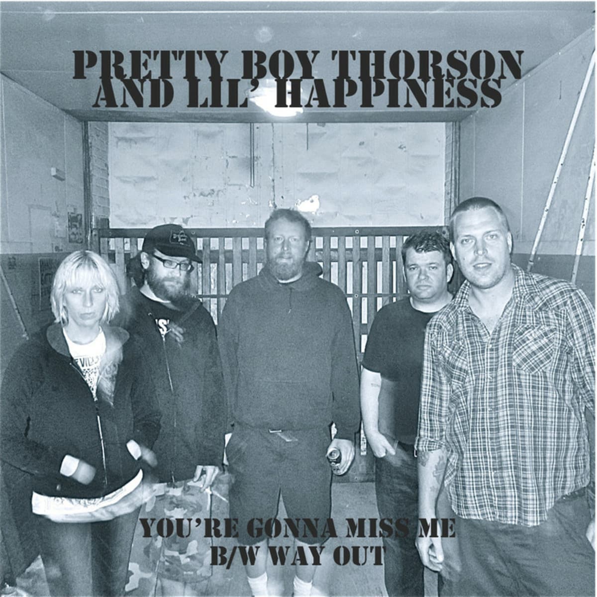 You’re Gonna Miss Me / Way Out