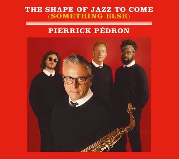 The Shape Of Jazz To Come (Something Else)