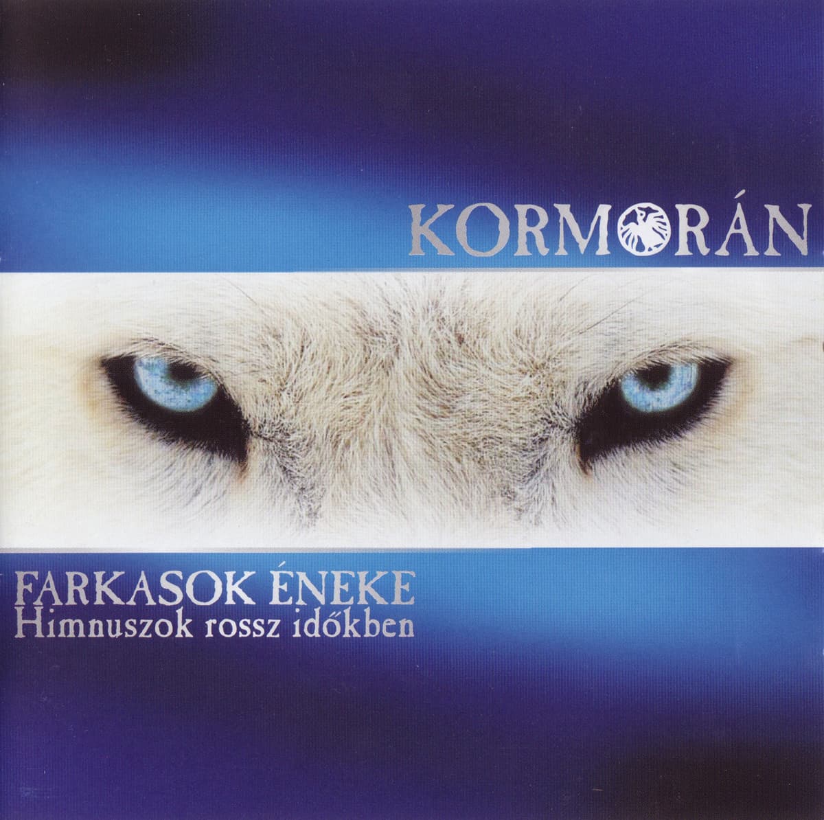 Farkasok Éneke - Himnuszok Rossz Időkben
