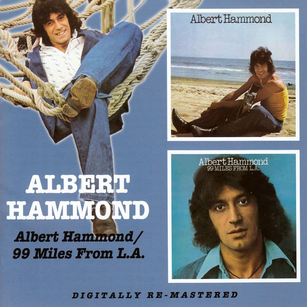 Albert Hammond/99 Miles From L.A.