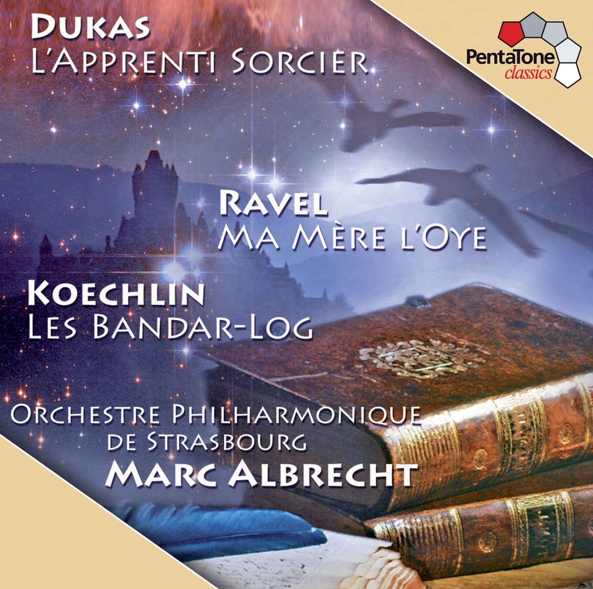 Dukas: L'apprenti sorcier / Ravel: Ma mère l'oye / Koechlin: Les Bandar-log