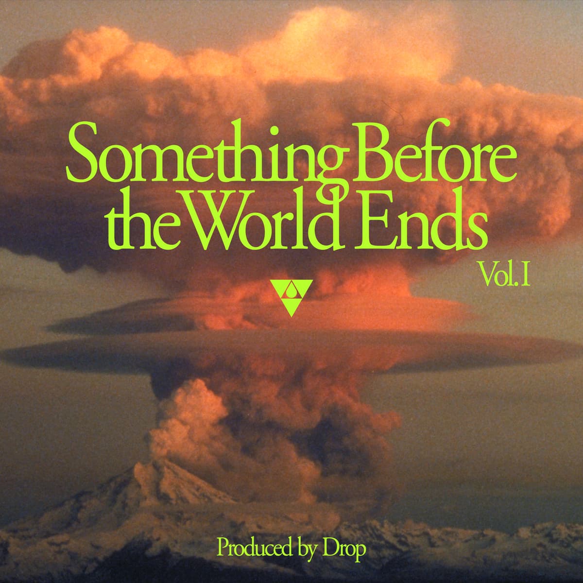 SOMETHING BEFORE THE WORLD ENDS VOL. I