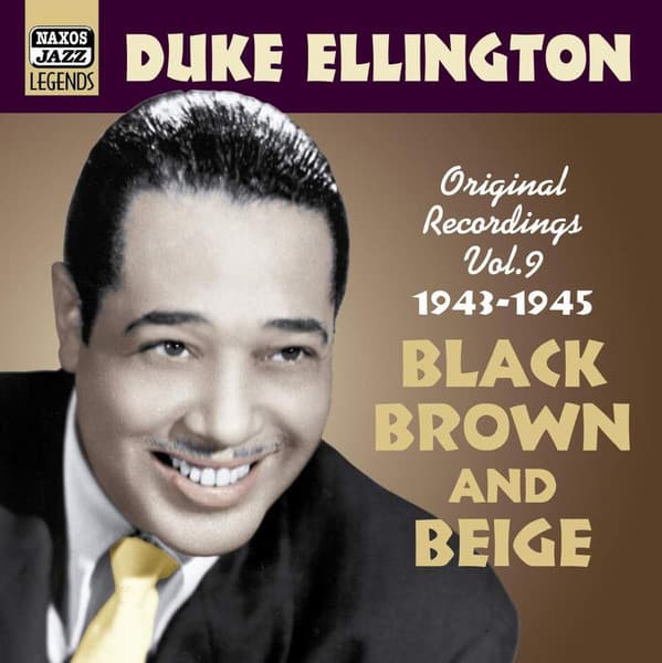 Black Brown And Beige (Original Recordings Vol. 9 1943 - 1945)