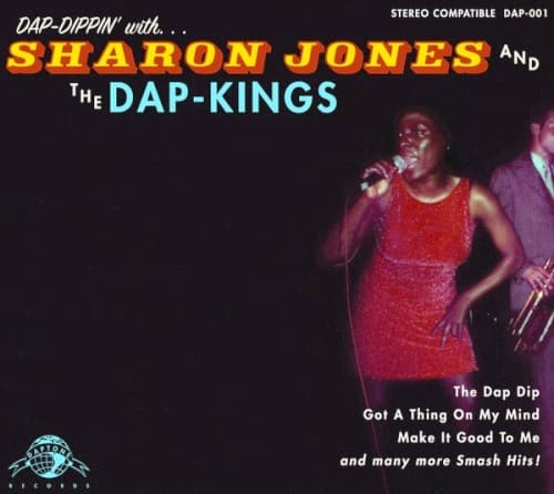 Dap‐Dippin’ with Sharon Jones and the Dap‐Kings