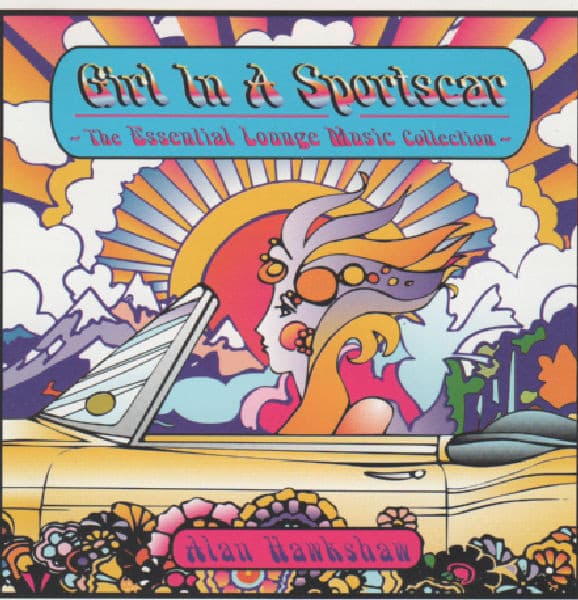 Girl in a Sportscar the Essential Lounge Music Collection