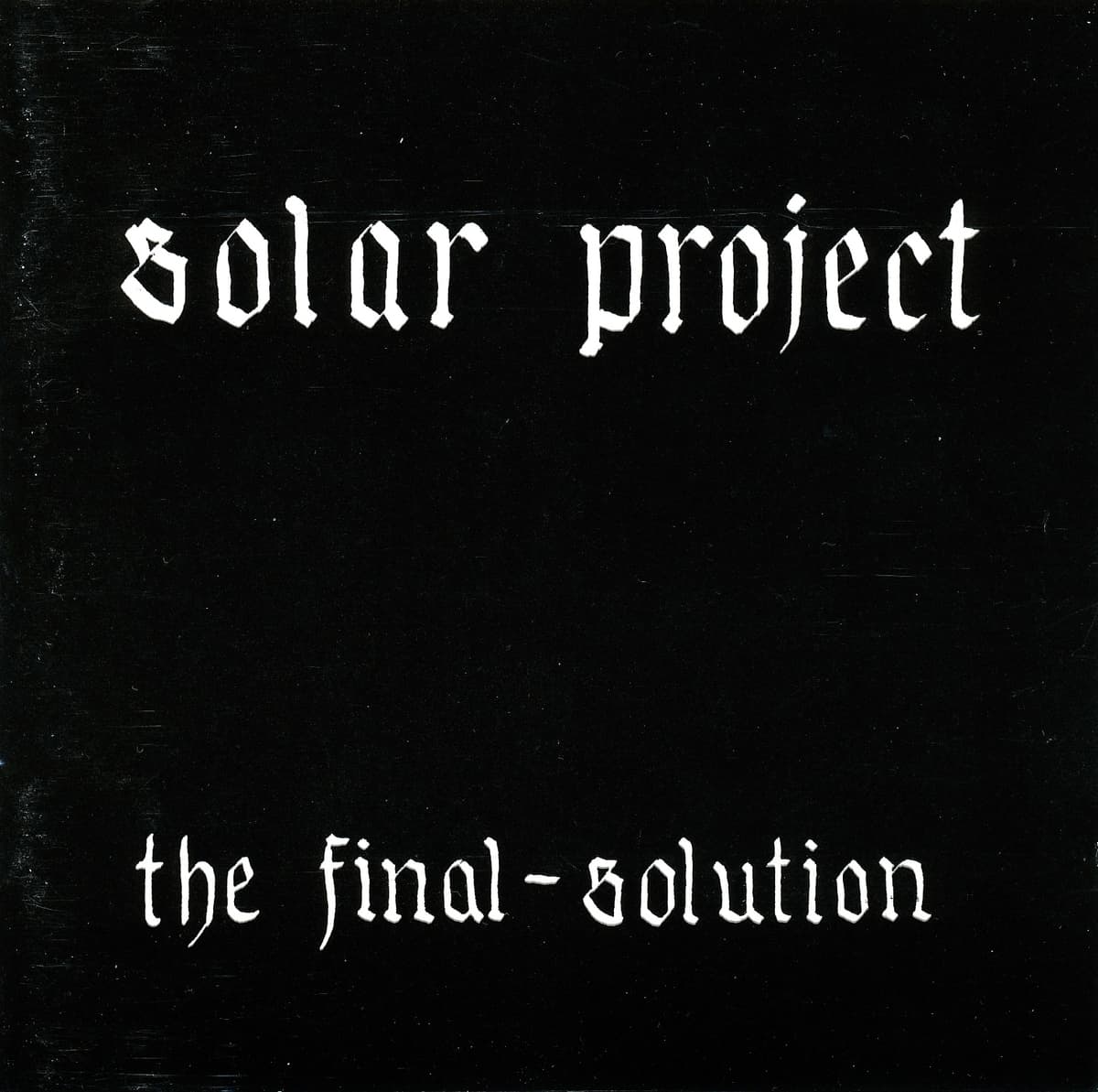 The Final Solution