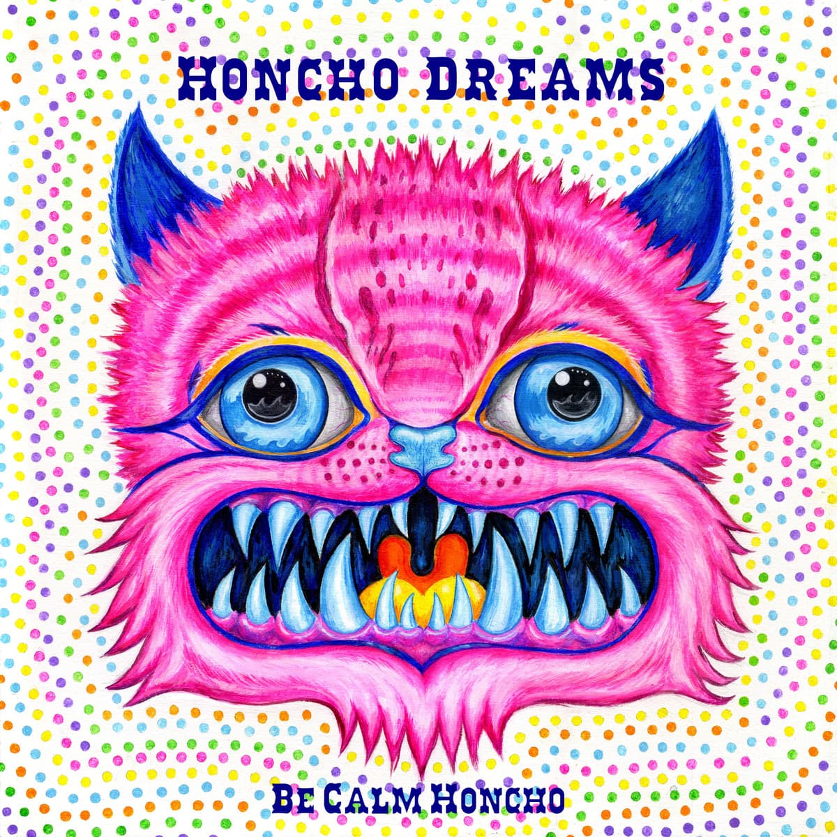 HONCHO DREAMS
