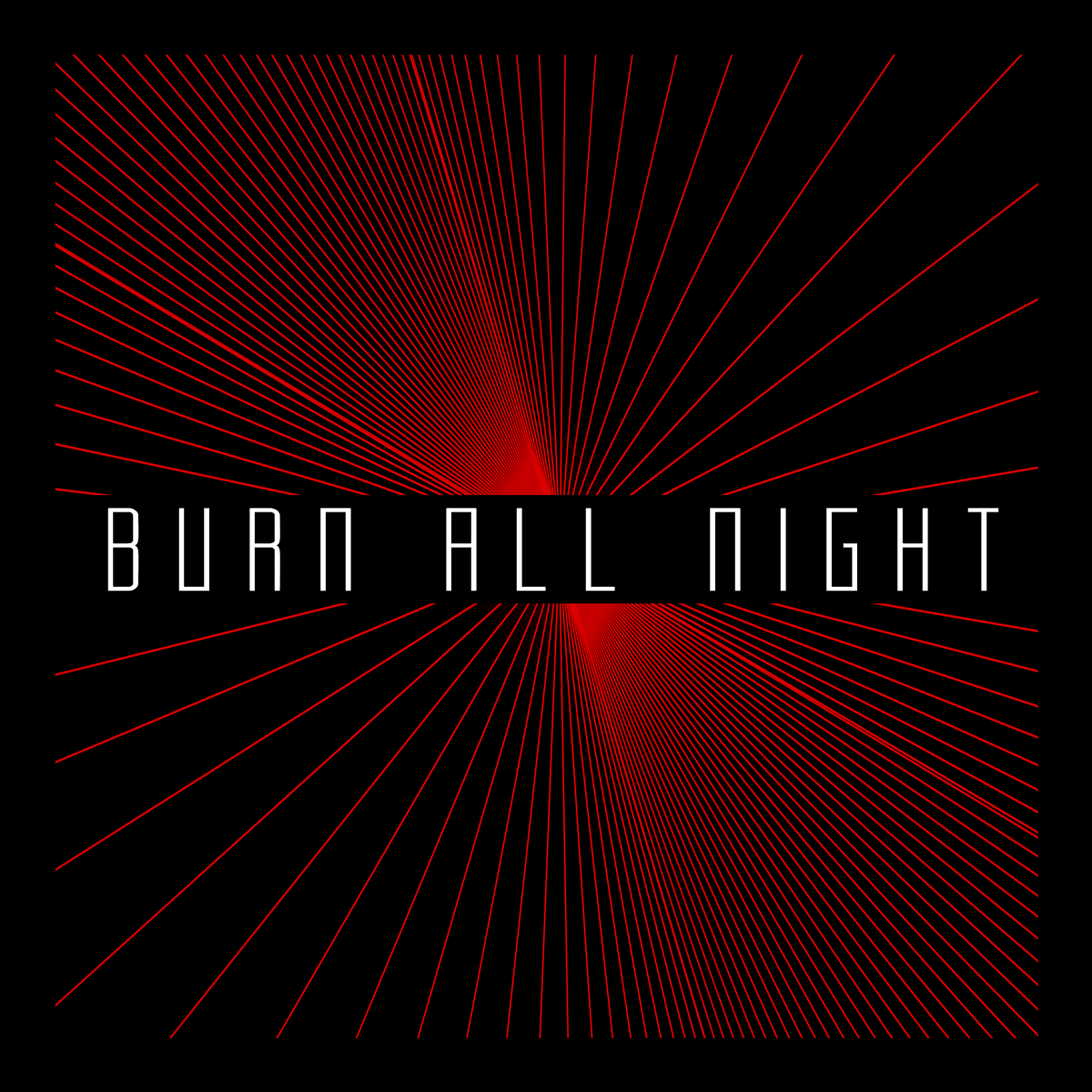 Burn All Night