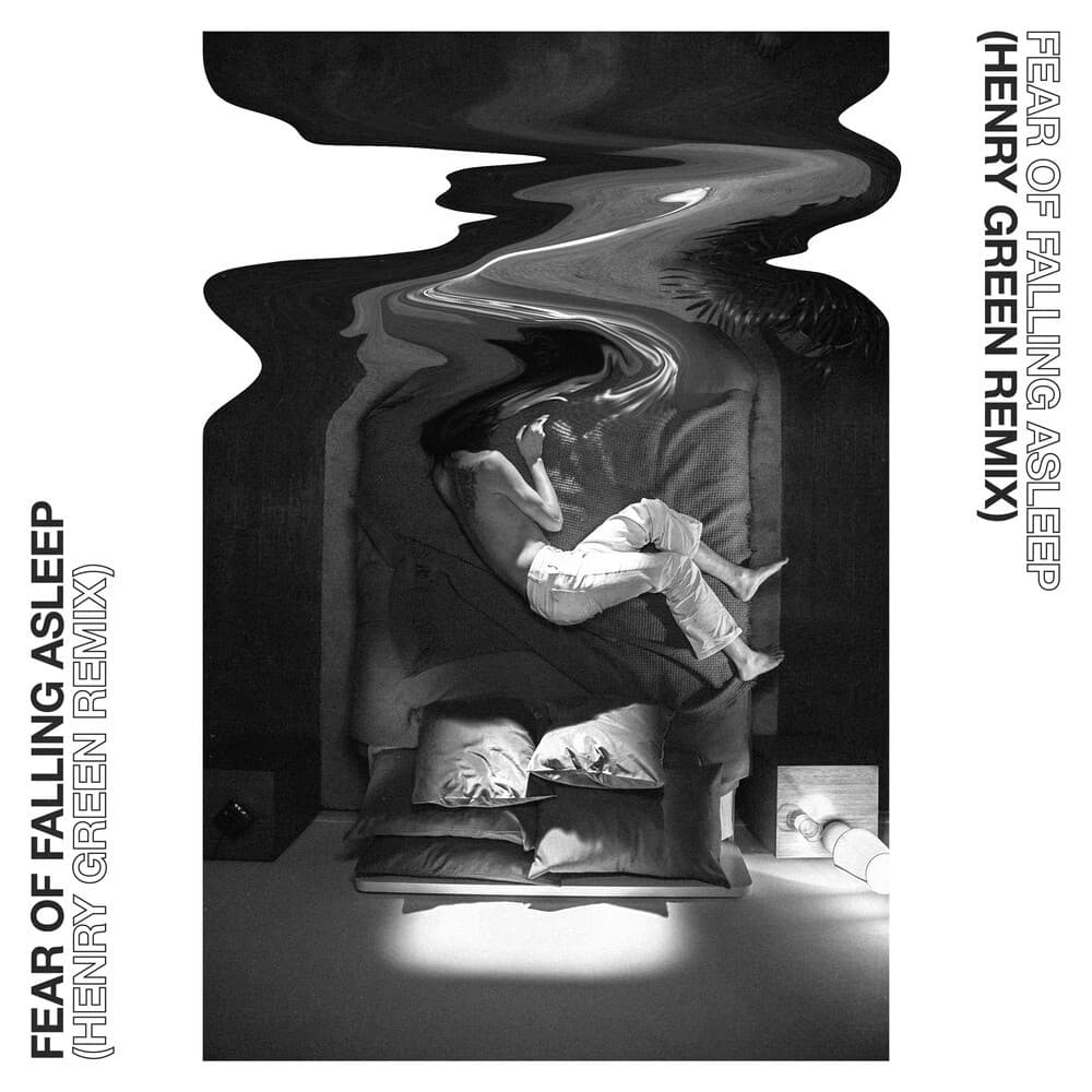 Fear of Falling Asleep (Henry Green remix)