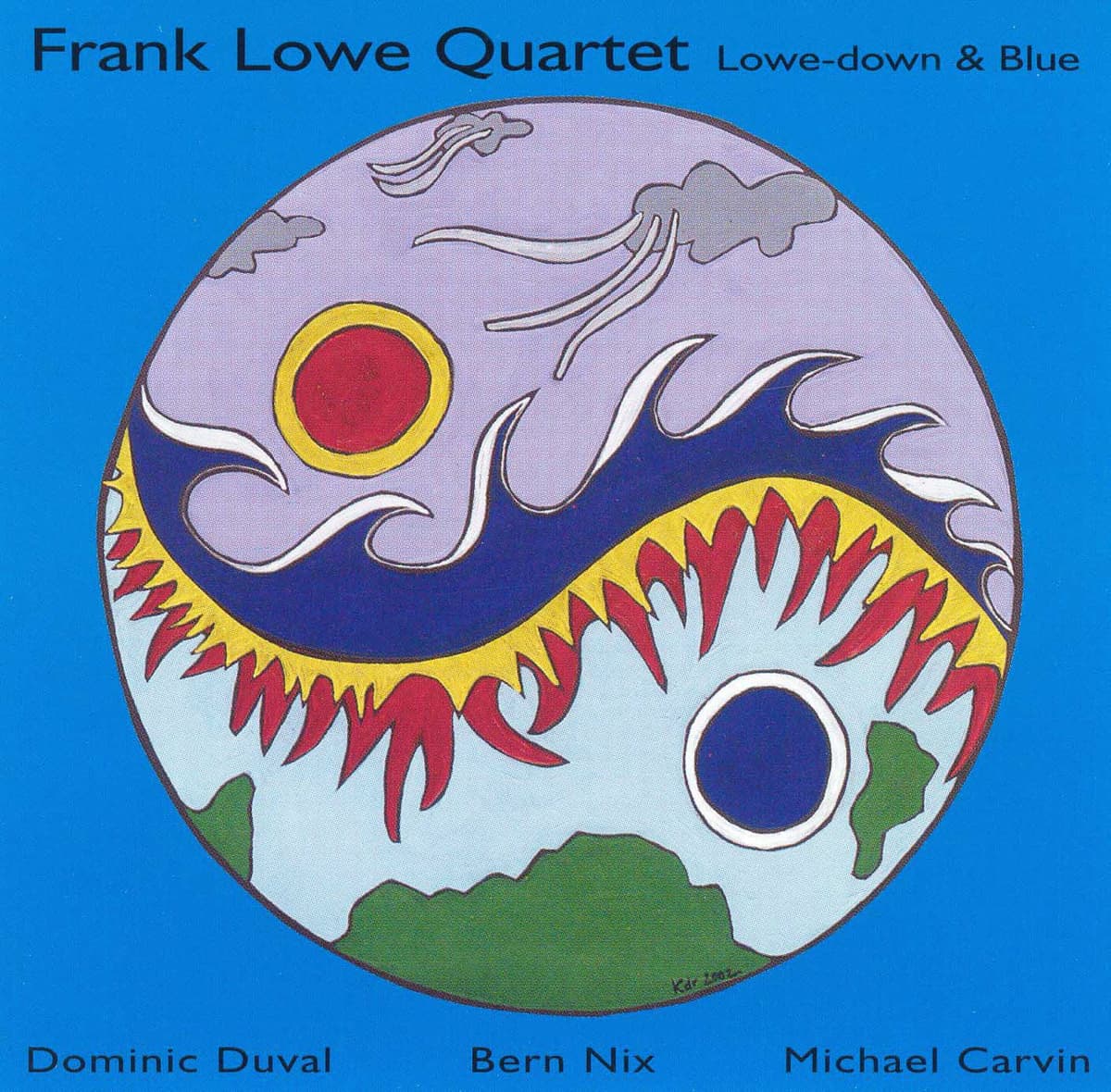 Lowe-Down & Blue