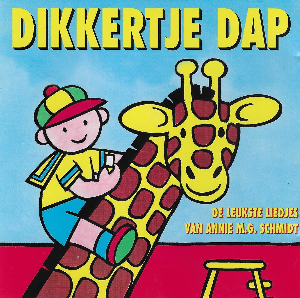 Dikkertje Dap: De leukste liedjes van Annie M.G. Schmidt
