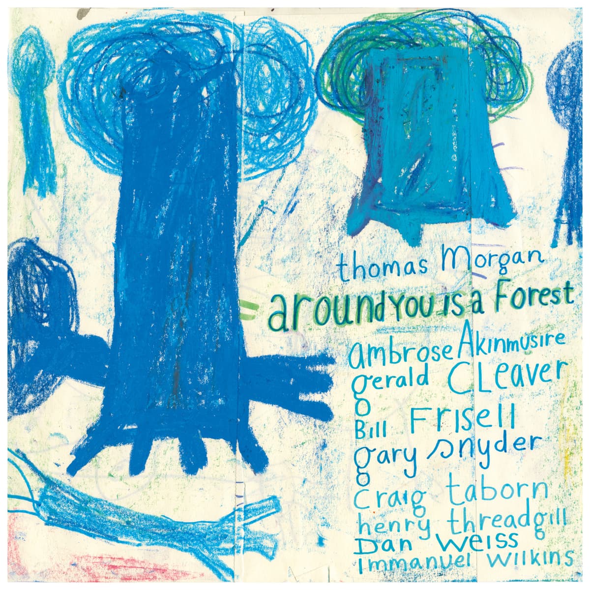 Around You Is a Forest