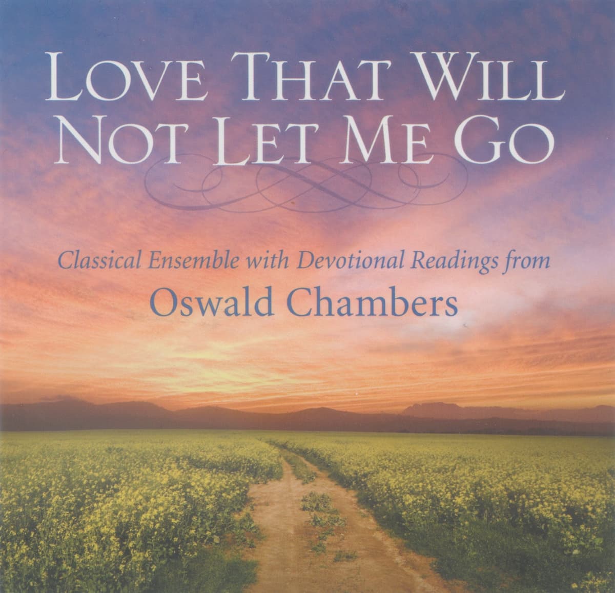 Love That Will Not Let Me Go