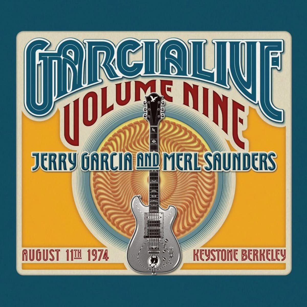 GarciaLive Volume Nine: August 11th, 1974 Keystone Berkeley