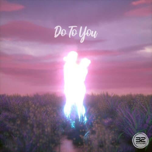 Do to You