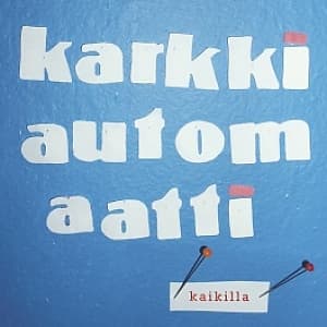 Kaikilla